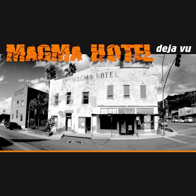 MAGMA HOTEL - Deja Vu